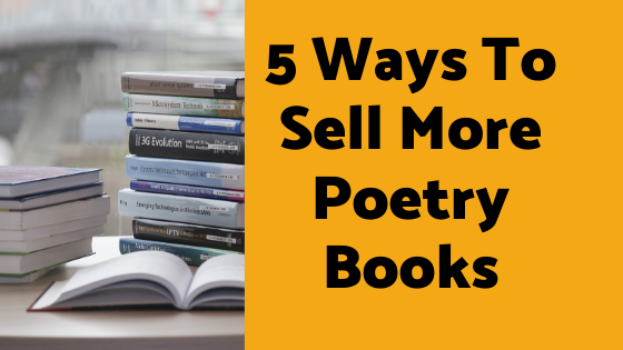 5 Ways To Sell More Poetry Books