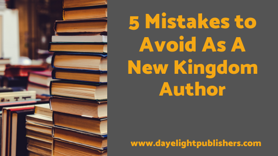 5 Mistakes to Avoid As A New Kingdom Author